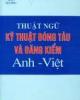 Thuật ngữ kỹ thuật đóng tàu và đăng kiểm Anh - Việt (từ điển tranh )