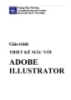 Giáo trình thiết kế mẫu với Adobe Illustrator - CorelDraw