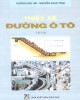 Ebook Thiết kế đường ô tô nền mặt đường và công trình thoát nước (Tập 2): Phần 1